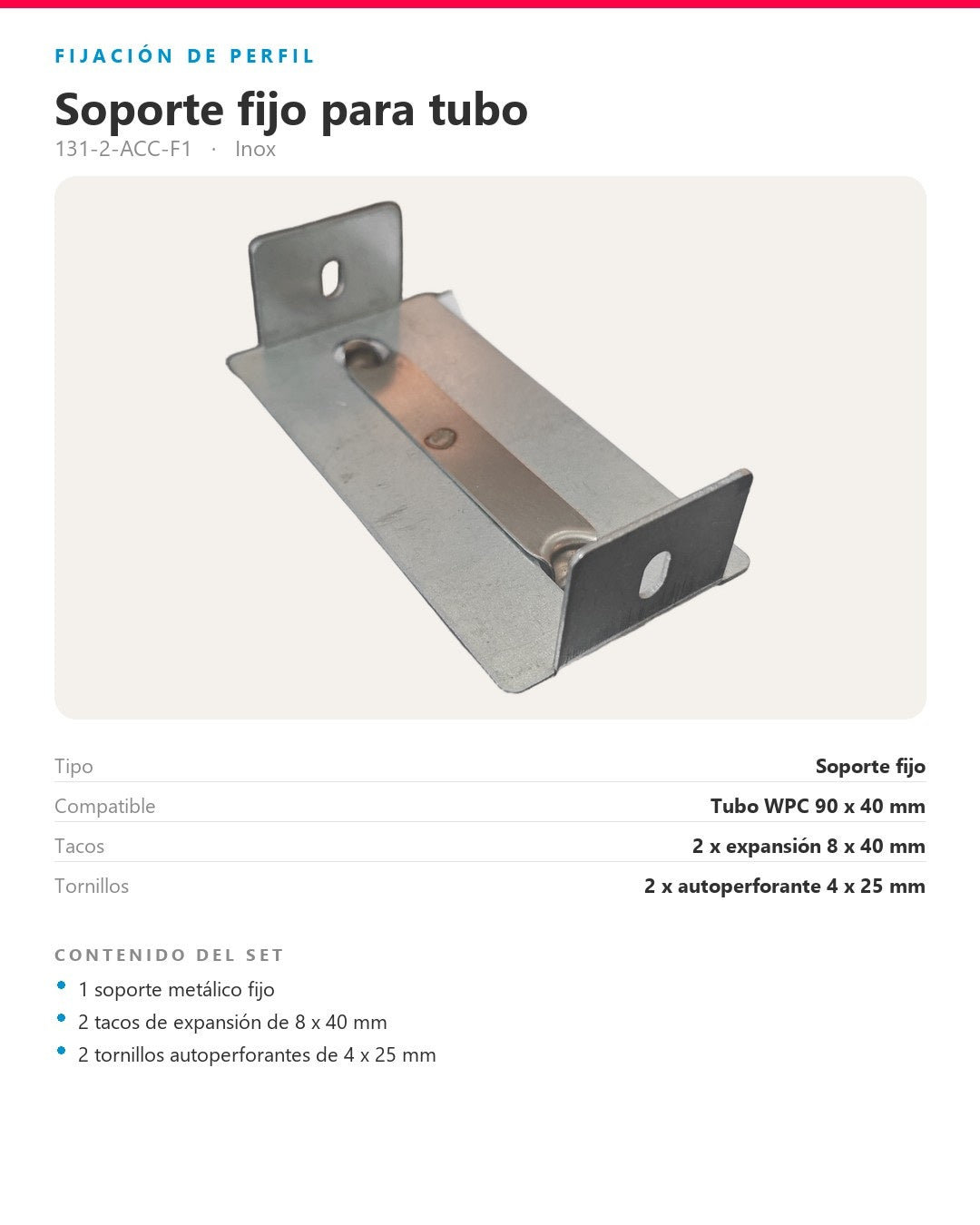 SOPORTE FIJO PARA TUBO WPC 90×40MM | SET CON TORNILLERÍA